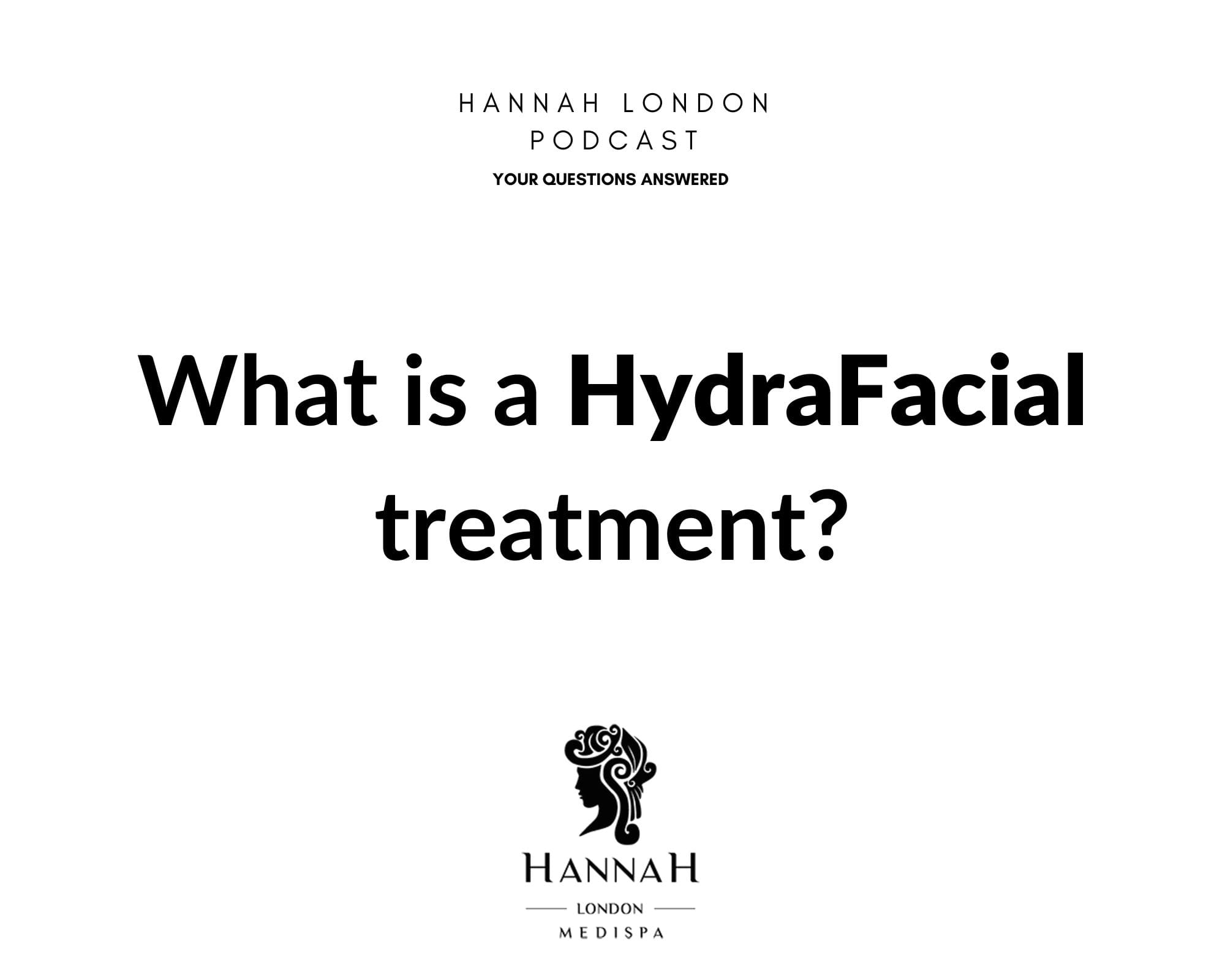 What is a HydraFacial treatment?