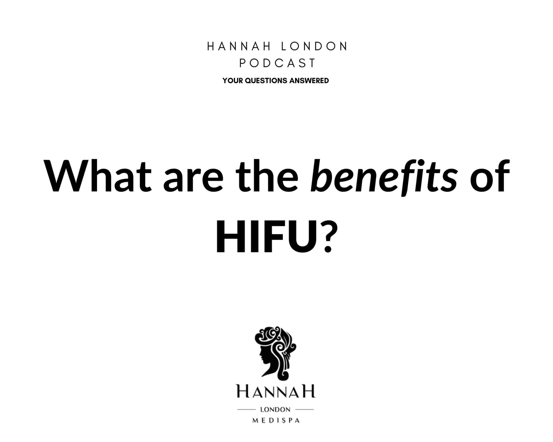What are the benefits of HIFU?