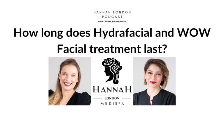 How long does Hydrafacial and WOW Facial treatment last?