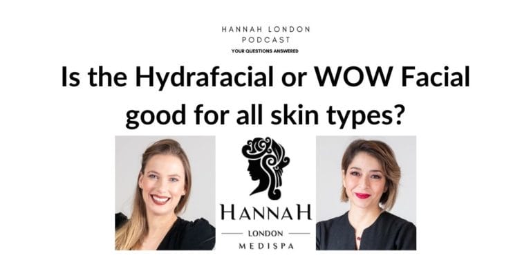 Is the Hydrafacial or WOW facial good for all skin types?